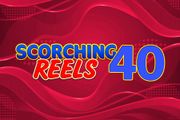 Scorching Reels 40