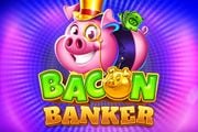 Bacon Banker